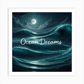 Ocean Dreams Art Print