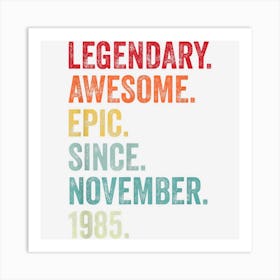 37th Birthday Legendary Epic Awesome Since November 1985 Art Print