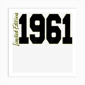 Limited Edition 1961 61th Birthday Women Men Art Print