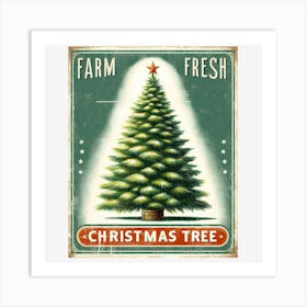 Farm Fresh Christmas Tree Art Print