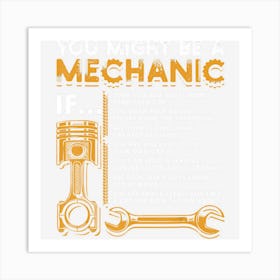 You Might Be A Mechanic If Funny Mechanic Gifts Art Print