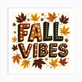 Fall vibes. Art Print