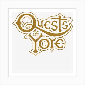 Quests Of Yore Art Print