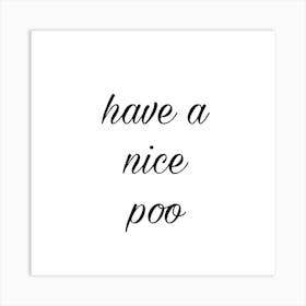 Have a nice poo art print Art Print