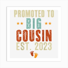 Vintage Promoted To Big Cousin Est Art Print