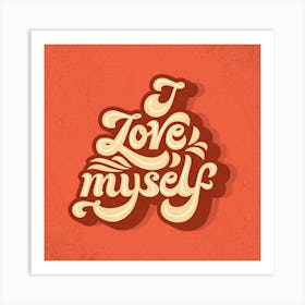 I love myself Art Print