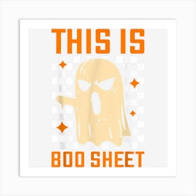 This Is Boo Sheet Funny Halloween Boo Art Print