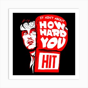 How Hard You Hit Art Print