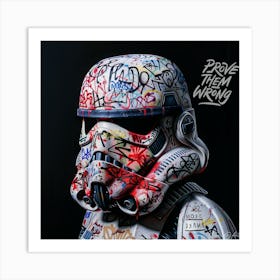 Stormtrooper Prove Them Art Print