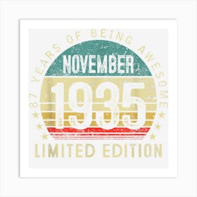 87 Year Old Gifts Vintage November 1935 87th Birthday Men Art Print