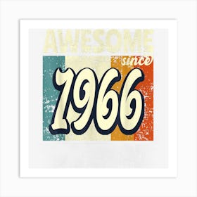 Awesome Since 1966 Birthday 56 Years Art Print