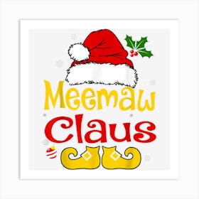 Meemaw Claus Shirt Santa Hat Matching Christmas Family Group 1 Art Print