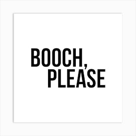 Booch Please Square Art Print