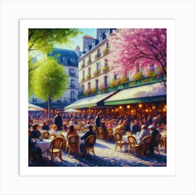 Paris Cafe.Cafe in Paris. spring season. Passersby. The beauty of the place. Oil colors.4 Art Print