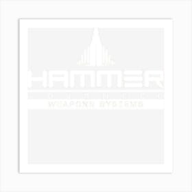 Hammer Advanced Weapons Systems Art Print