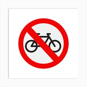 No Bicycle Sign.A fine artistic print that decorates the place.26 Art Print