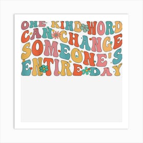 One Kind Word Change Your Day Anti Bullying Unity Day Kids Art Print