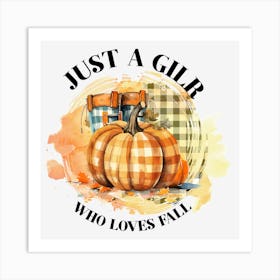 Just A Girl Fall Sublimation Designs Bundle.5 Art Print