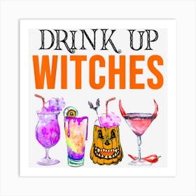 Drink Up Witches Wine Lover Drinking Halloween Costume Art Print