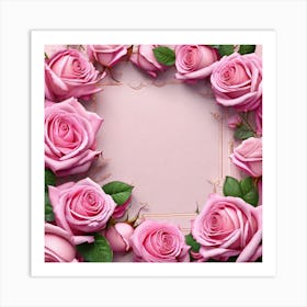 Pink Roses Frame 11 Art Print