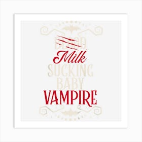 Kids Milk Sucking Baby Vampire Funny Halloween Costume For Kids Art Print