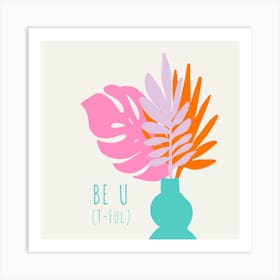 Be You Art Print