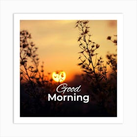 Good Morning 2 Art Print