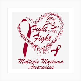 Limited Edition Fight Is My Fight Multiple Myeloma Awareness Month Art Print