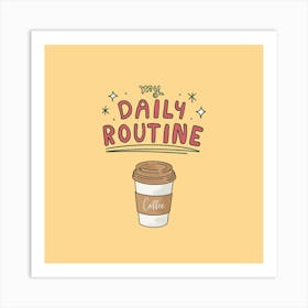 Daily Routine Art Print