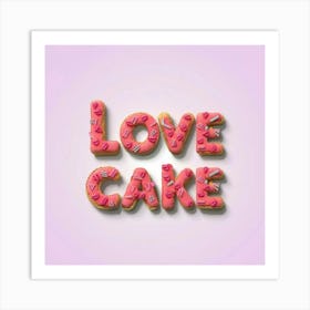 Love Cake Art Print