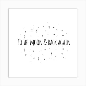 To The Moon And Back Again Square Art Print