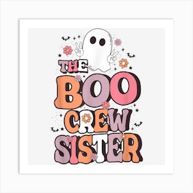 The Boo Crew Sister Lazy Halloween Costume Retro Ghost Art Print