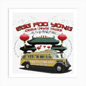 Egg Foo Yong China Town Tours Art Print