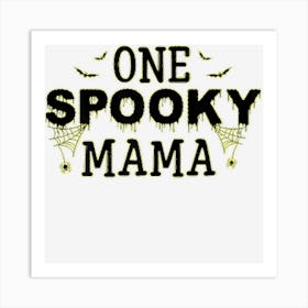 Womens One Spooky Mama Group Matching Family Halloween Costumes Art Print