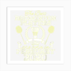 4 Year Old Birthday In February 2020 Best Badminton Players Art Print