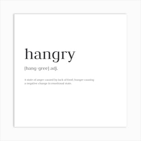 Hangry Art Print