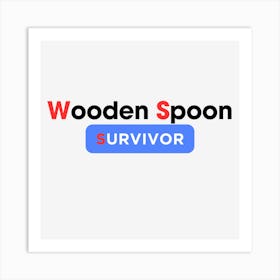 Wooden Spoon Survivor (4) Art Print