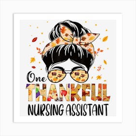 Nursing Assistant One Thankful Thanksgiving Fall Autumn Art Print