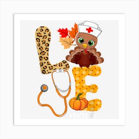 Love Turkey Stethoscope Nicu Life Thanksgiving Fall Art Print