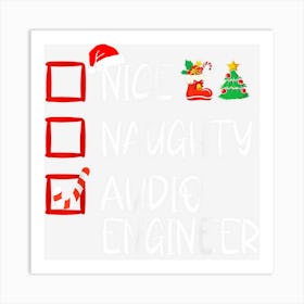 Nice Naughty Audio Engineer Christmas Santa Claus Art Print