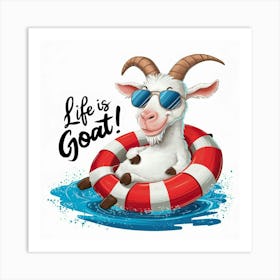 Life Is Goat Art Print