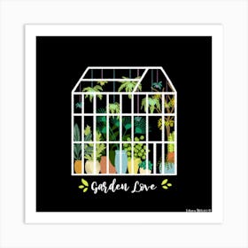 Greenhouse Love Garden Square Art Print