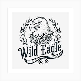 Wild Eagle Art Print