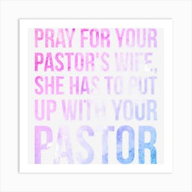 Funny Sarcastic Loving Pastors Wife Tshirt, Gag Gift Idea Art Print