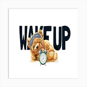 Wake Up Teddy Bear Art Print