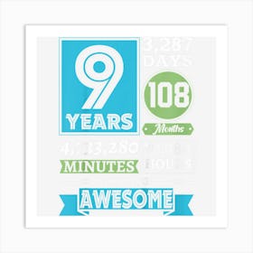 Kids 9th Birthday 9 Years Old 108 Months Being Awesome Countdown Art Print