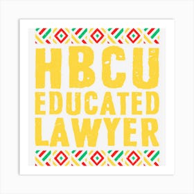 Historical Black College Alumni Gift Hbcu Educated Lawyer Art Print