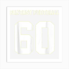 Fantasy Football Number 60 Jersey Style Mock Draft Art Print