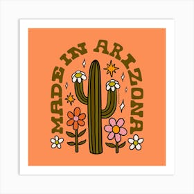 Made In Arizona Art Print