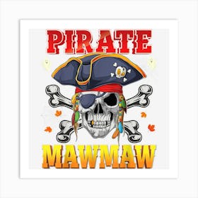 Pirate Mawmaw Skull Crossbones Halloween Costume Family Art Print